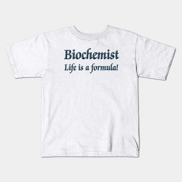 Biochemist Formula Kids T-Shirt by Barthol Graphics